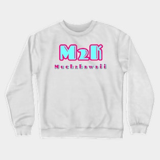 Much 2 Kawaii Crewneck Sweatshirt